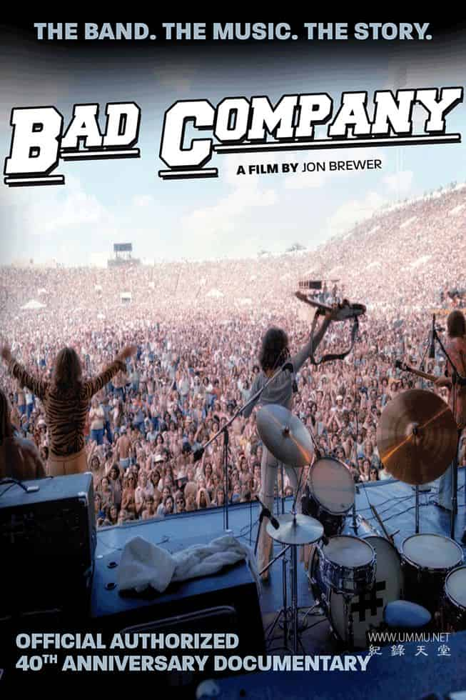 坏公司：官方授权的40周年纪念纪录片 Bad Company: The Official Authorised 40th Anniversary Documentary的海报