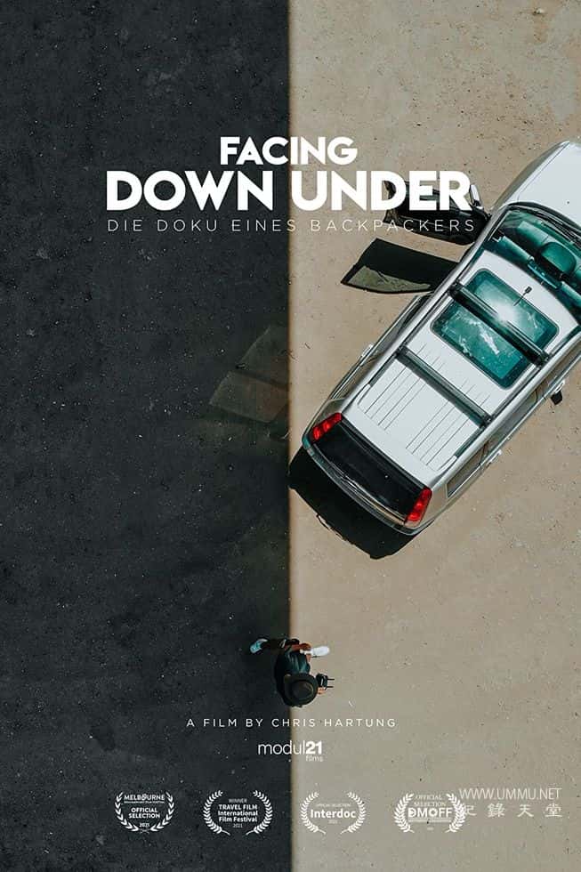 面朝黄土背朝天 - 背包客的记录片 Facing Down Under - A Backpackers Documentary的海报