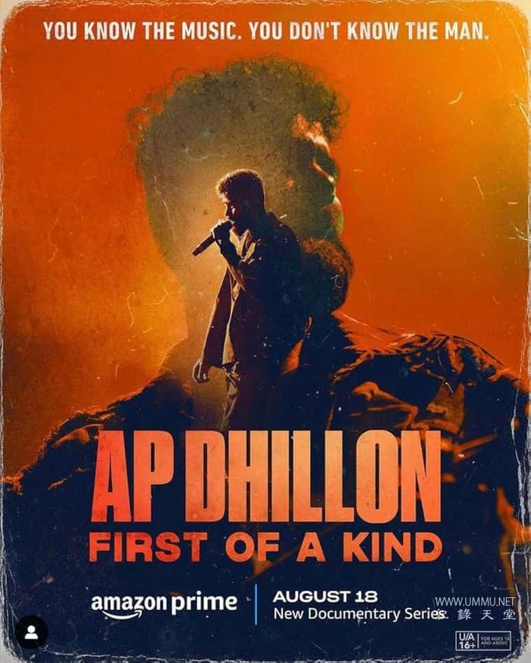 AP Dhillo:独一无二 AP Dhillon: First of a Kind的海报