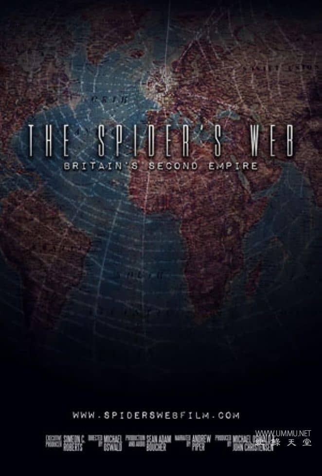 蜘蛛网：英国第二帝国 The Spider's Web: Britain's Second Empire的海报