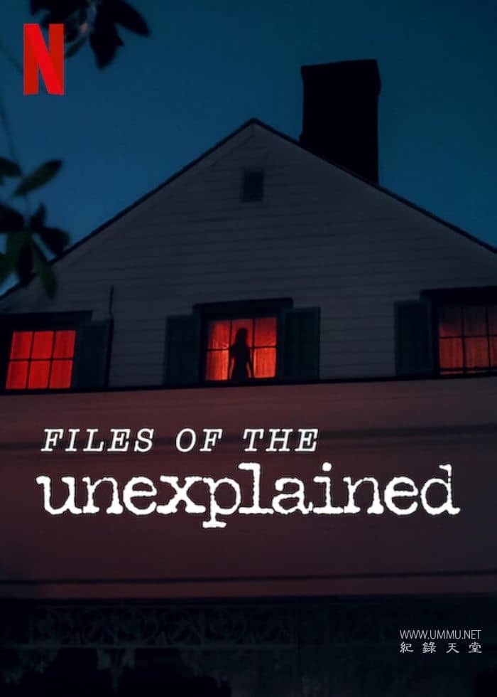 无解谜团 Files of the Unexplained的海报