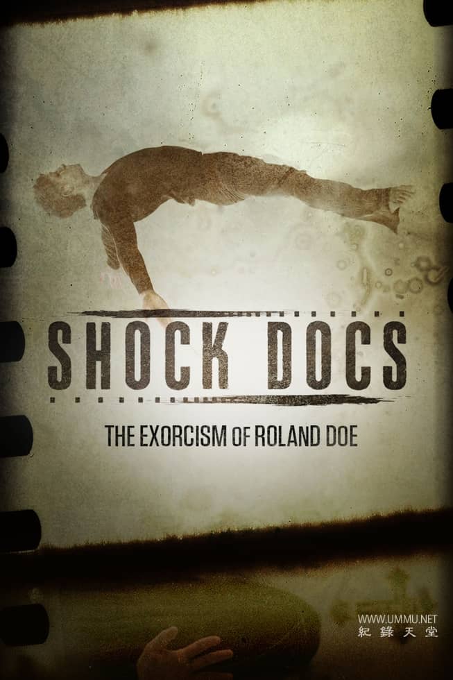 罗兰-多伊的驱魔仪式 The Exorcism of Roland Doe的海报
