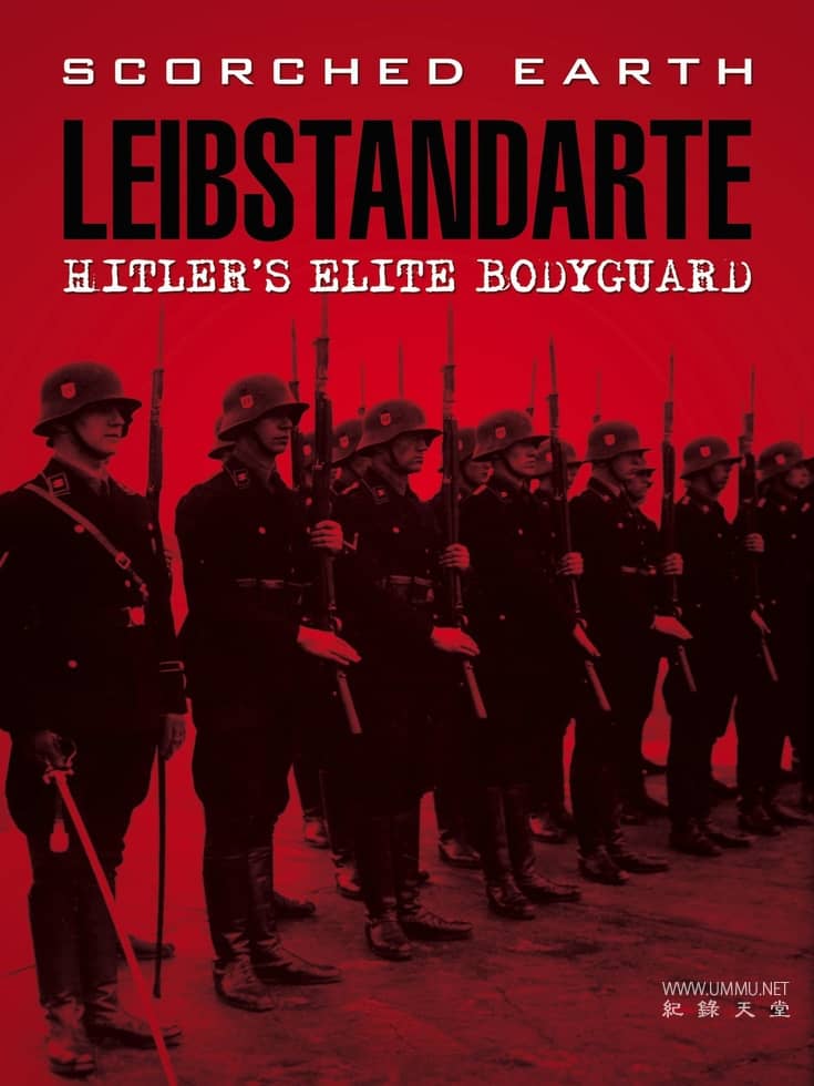 希特勒的精英保镖 Leibstandarte: Hitler's Elite Bodyguard的海报