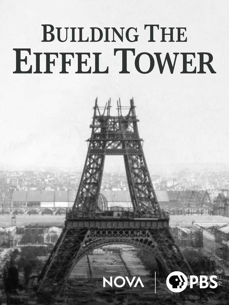 建造埃菲尔铁塔 Building the Eiffel Tower的海报