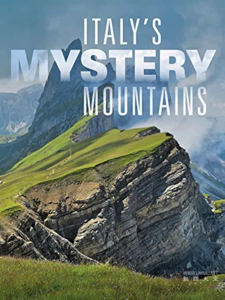 意大利的神秘山峰 Italy's Mystery Mountains的海报