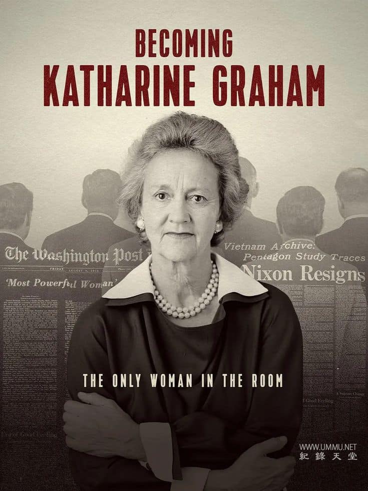 成为凯瑟琳·格雷厄姆 Becoming Katharine Graham的海报