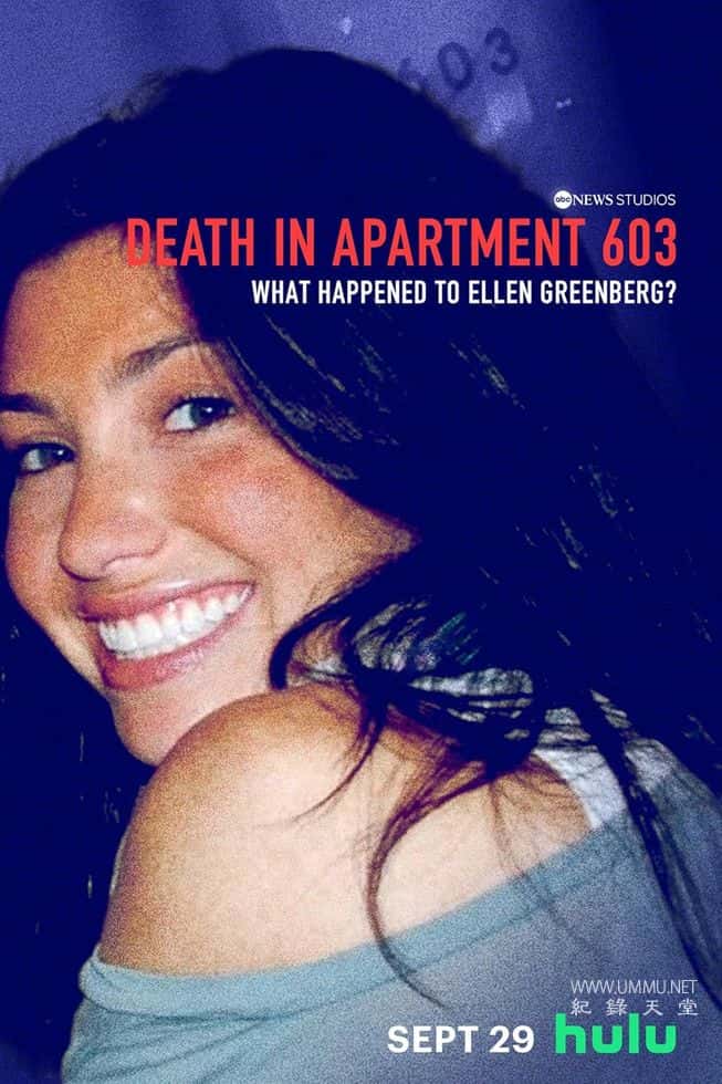 603号公寓之死：艾伦·格林伯格究竟发生了什么？ Death in Apartment 603: What Happened to Ellen Greenberg?的海报