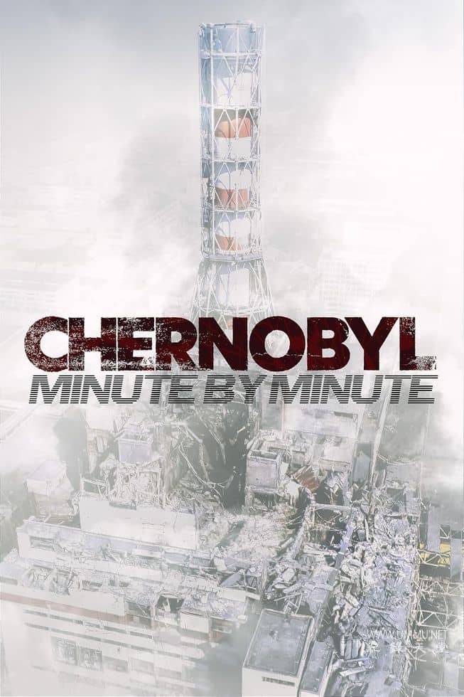 切尔诺贝利：分秒解析 Chernobyl: Minute by Minute的海报
