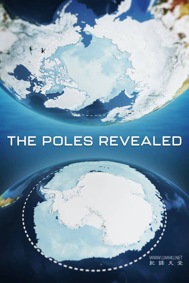 极地揭秘The Poles Revealed的海报