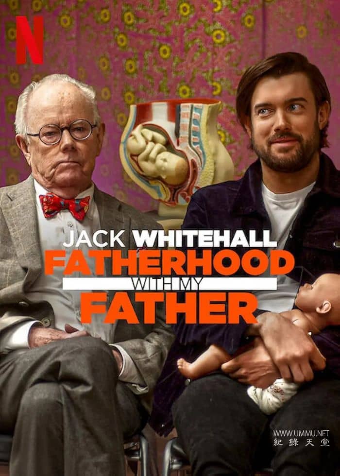 杰克·怀特豪尔：爸爸教我做爸爸 Jack Whitehall: Fatherhood with My Father的海报