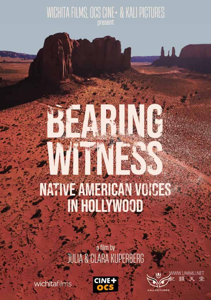 见证：好莱坞中的原住民之声 Bearing Witness, Native American Voices in Hollywood的海报