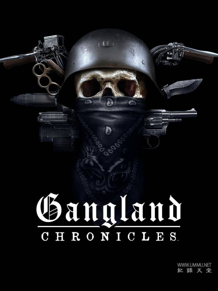 黑帮编年史 Gangland Chronicles的海报
