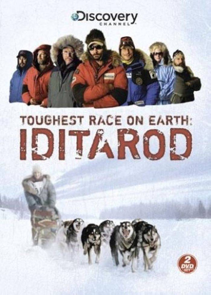 地球上最艰难的比赛：Iditarod Toughest Race on Earth：Iditarod的海报