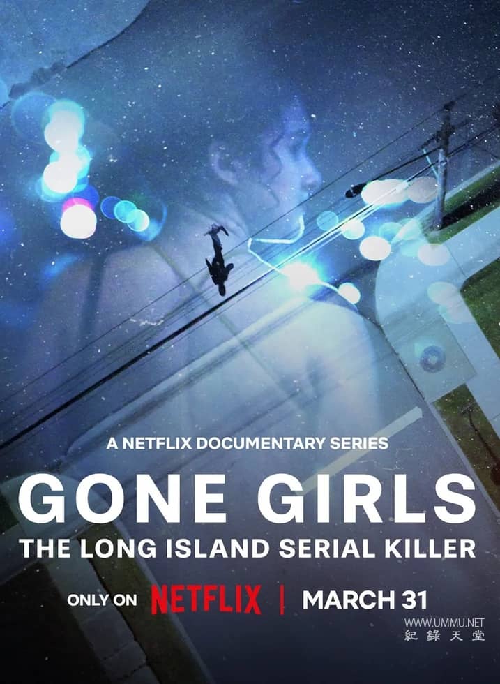 那些消失的女孩：追缉长岛连环杀手 Gone Girls: The Long Island Serial Killer的海报