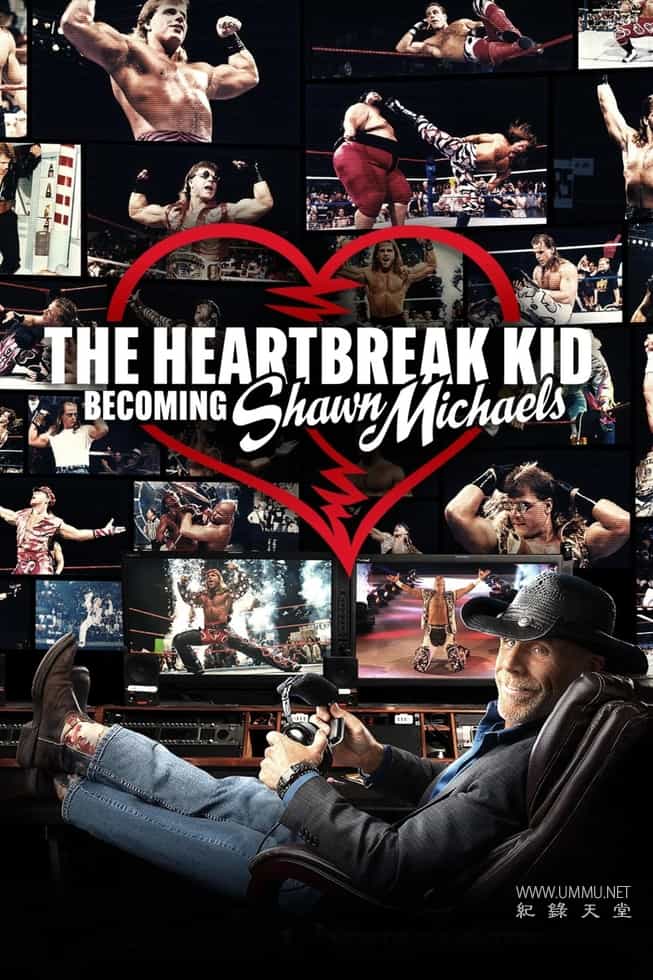 心碎小子：成为肖恩·迈克尔斯 The Heartbreak Kid: Becoming Shawn Michaels的海报