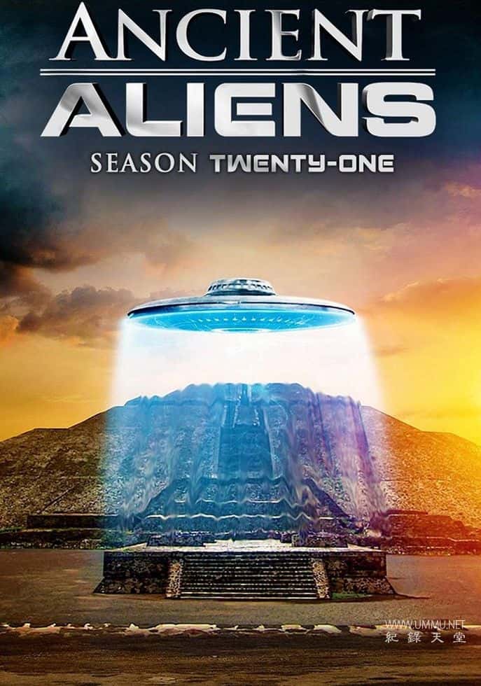 远古外星人 第21季全17集 Ancient Aliens的海报