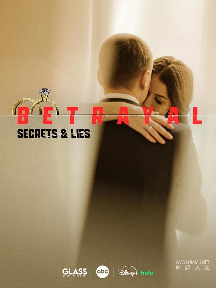 背叛：秘密与谎言 Betrayal: Secrets & Lies的海报