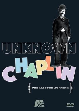 卓别林秘史 Unknown Chaplin的海报