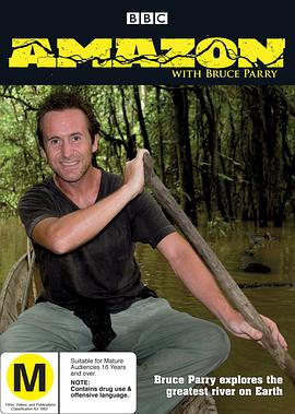 与布鲁斯·帕里游亚马逊 Amazon with Bruce Parry的海报