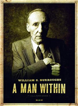 威廉布洛斯的叛逆人生 William S. Burroughs: A Man Within的海报