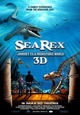 雷克斯海3D：史前世界 Sea Rex 3D: Journey to a Prehistoric World的海报