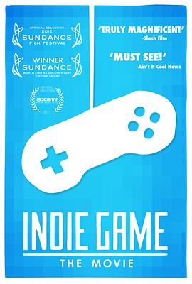 独立游戏大电影 Indie Game: The Movie的海报
