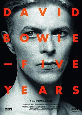 大卫·鲍伊：五年 David Bowie - Five Years的海报