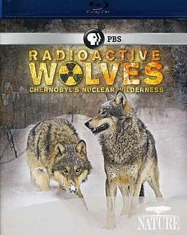 核辐射下的狼群 Radioactive Wolves的海报