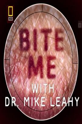 动物奇兵：前进越南 Bite Me With Dr.Mike Leahy: Vietnam的海报