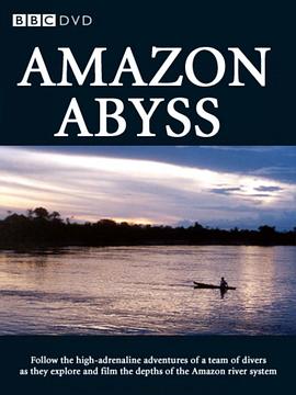 亚马逊深渊 Amazon Abyss的海报