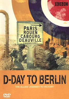 从诺曼底到柏林 D-Day to Berlin的海报