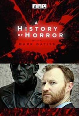 BBC  恐怖电影史 A History of Horror with Mark Gatiss的海报