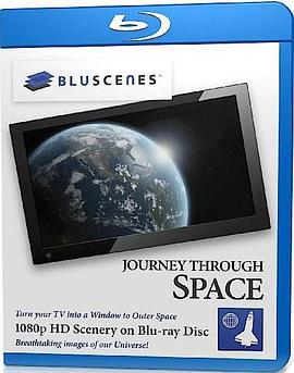 蓝光风情之空间之旅 BluScenes Journey Through Space的海报
