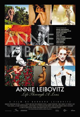 镜头里的人生：肖像摄影大师安妮·莱博维茨 Annie Leibovitz: Life Through a Lens的海报