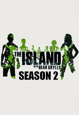 贝尔的荒岛生存实验 第二季 The Island with Bear Grylls Season 2的海报