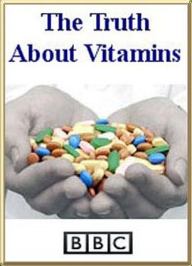 地平线系列：维生素真相 Horizon: The Truth About Vitamins的海报