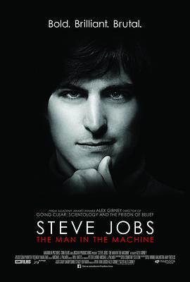 史蒂夫·乔布斯：机器人生 Steve Jobs: Man in the Machine的海报