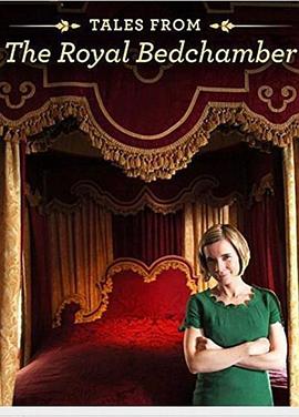 王室卧室传奇 Tales from the Royal Bedchamber的海报