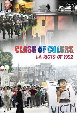 肤色冲突：1992年洛杉矶暴动 Clash of Colors: LA Riots of 1992的海报