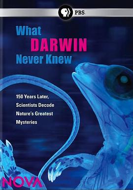 达尔文所不知道的事 What Darwin Never Knew的海报