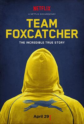 狐狸猎手队 Team Foxcatcher的海报