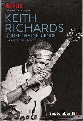 基思·理查兹：影响 Keith Richards: Under the Influence的海报
