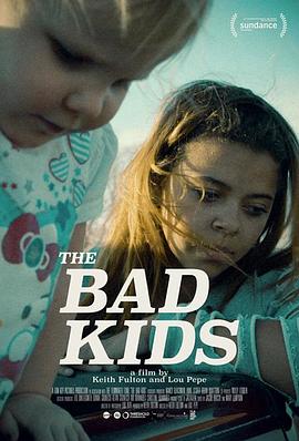 坏孩子 The Bad Kids的海报