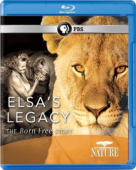 PBS：自然 - 艾尔莎的遗产：生而自由的故事 Elsa's Legacy: The Born Free Story的海报