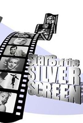 银幕巨星 Stars of the Silver Screen的海报