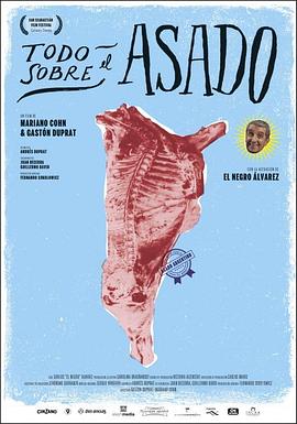阿根廷的烤肉盛宴 Todo sobre el asado的海报