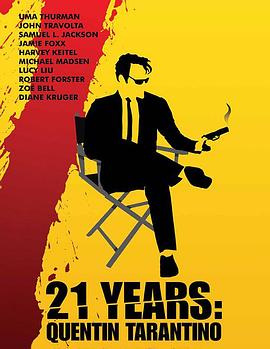 昆汀·塔伦蒂诺的21年 21 Years: Quentin Tarantino的海报