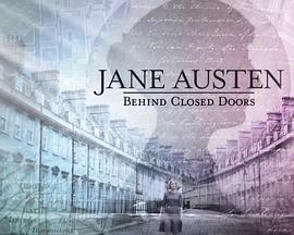 简奥斯汀：秘密之地 Jane Austen: Behind Closed Doors的海报