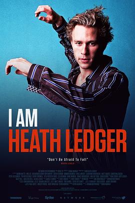 我是希斯·莱杰 I Am Heath Ledger的海报