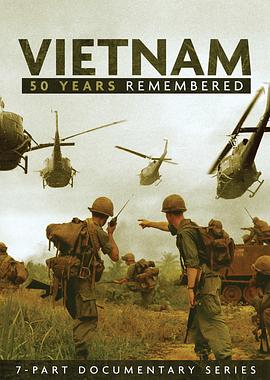 越战50年 Vietnam: 50 Years Remembered的海报